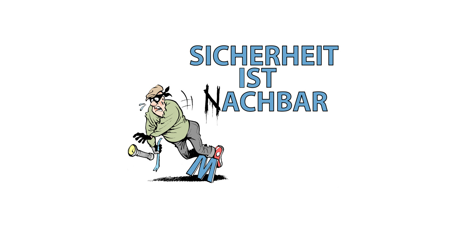 Tomicek Riegel vor Einbruch Sicherheit ist Nachbar